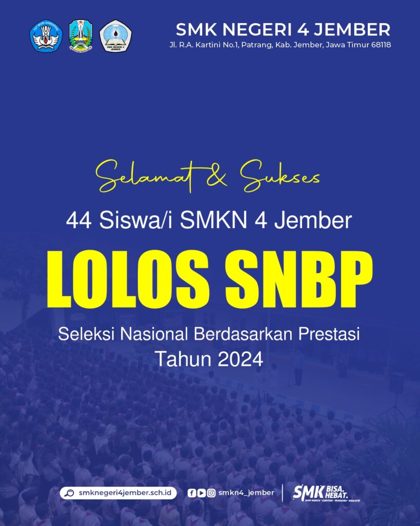 Selamat Dan Sukses 44 Siswa/i SMKN 4 Jember Lolos SNBP (Seleksi ...